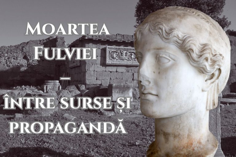 Moartea Fulviei – între surse și propagandă